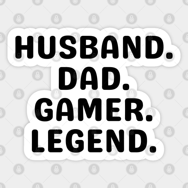 Gamer Dad Gift, Husband Dad Gamer Legend, Gaming Dad Shirt, Nerd Shirt, Gamer Gifts for Him, Father's Day Gift from Wife, Video Game Tee Men Sticker by Kittoable